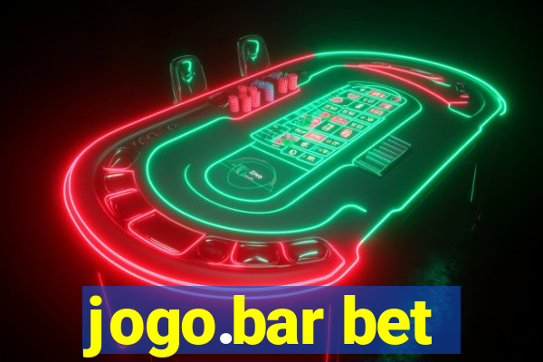 jogo.bar bet