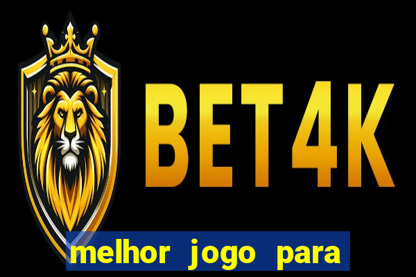 melhor jogo para ganhar na betano