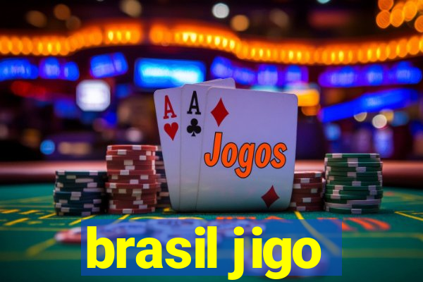 brasil jigo