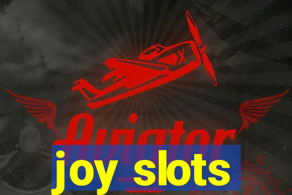 joy slots