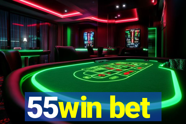 55win bet