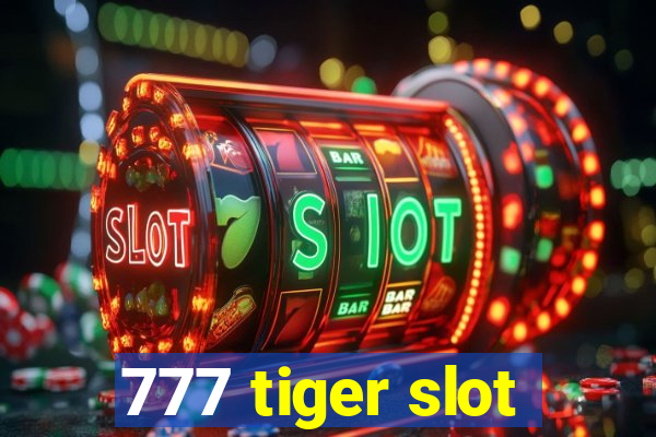 777 tiger slot