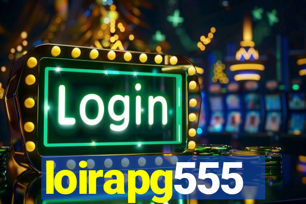 loirapg555