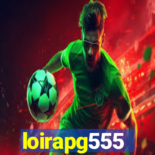 loirapg555