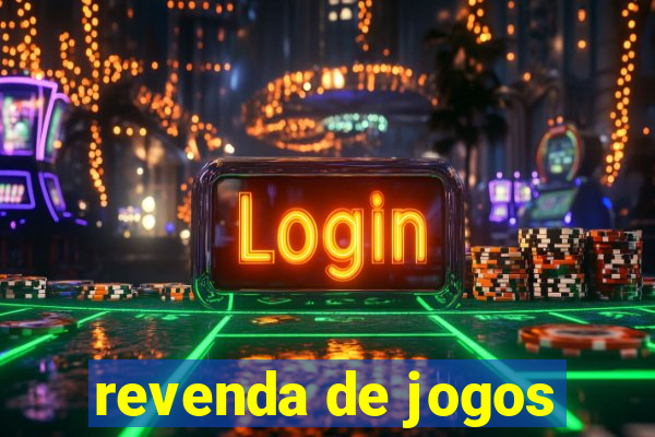 revenda de jogos