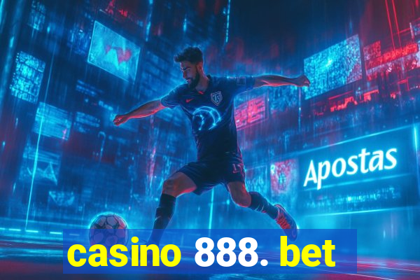 casino 888. bet