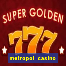 metropol casino giri? bonus