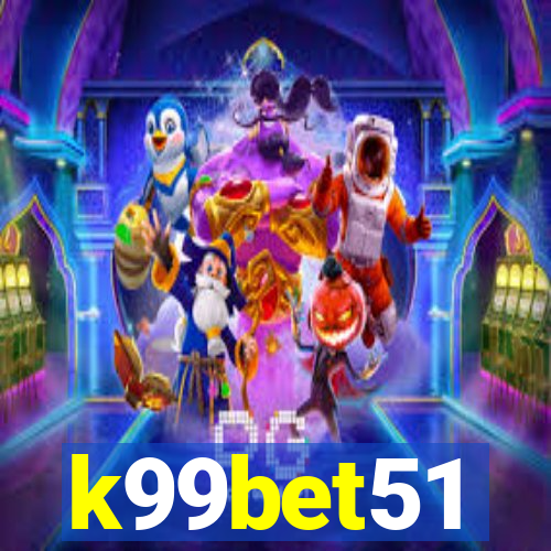 k99bet51