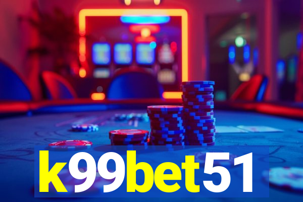 k99bet51