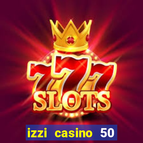 izzi casino 50 free spins