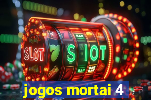 jogos mortai 4