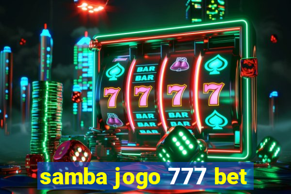 samba jogo 777 bet