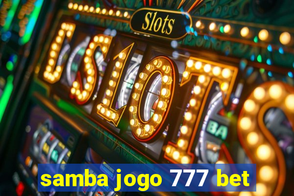 samba jogo 777 bet