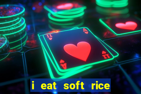 i eat soft rice in another world pt br