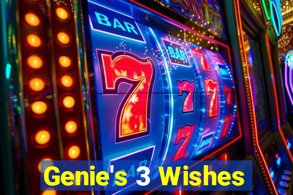 Genie's 3 Wishes