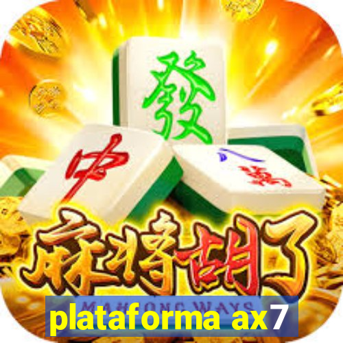 plataforma ax7