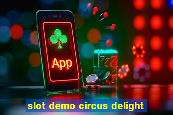 slot demo circus delight