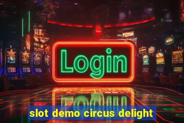 slot demo circus delight