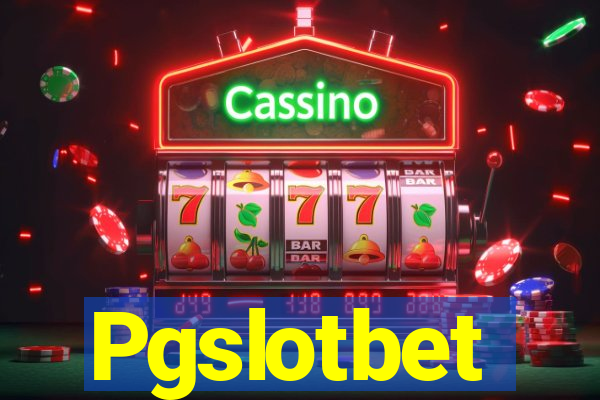 Pgslotbet