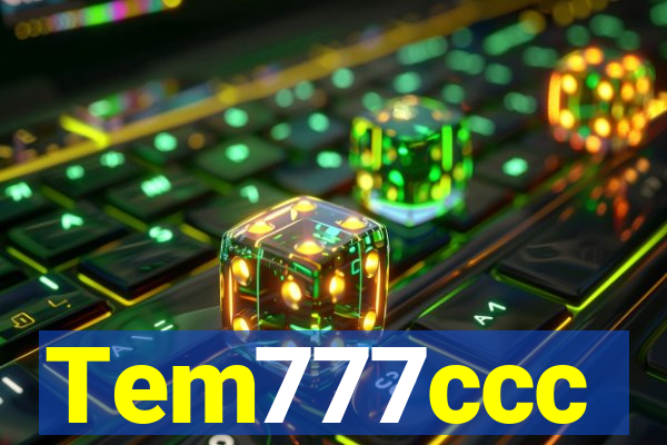 Tem777ccc