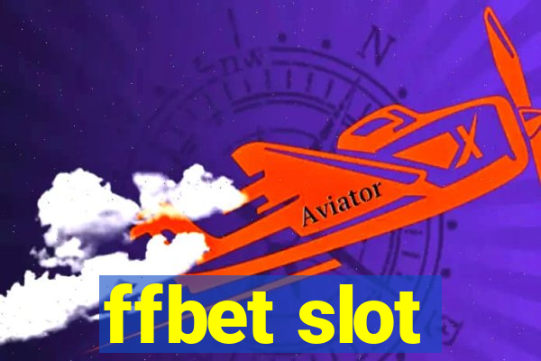 ffbet slot