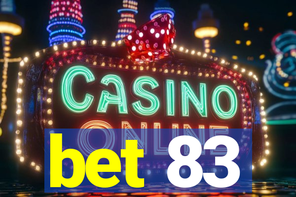 bet 83