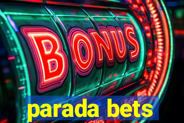 parada bets