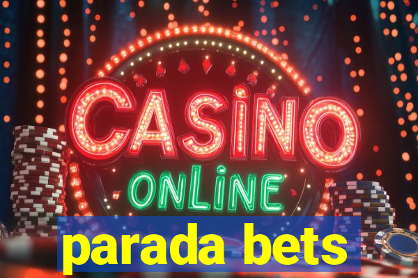 parada bets