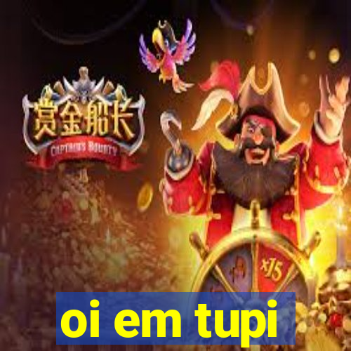 oi em tupi