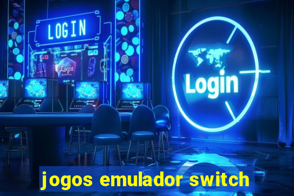 jogos emulador switch