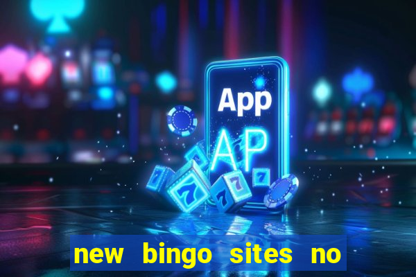 new bingo sites no deposit 2023