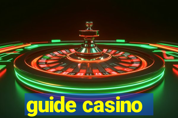 guide casino