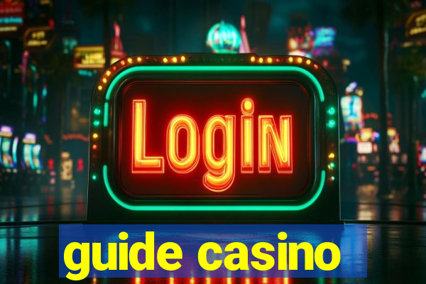 guide casino