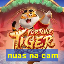 nuas na cam