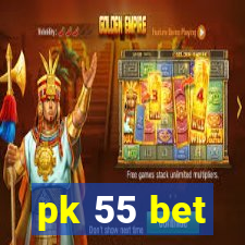 pk 55 bet