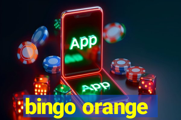 bingo orange