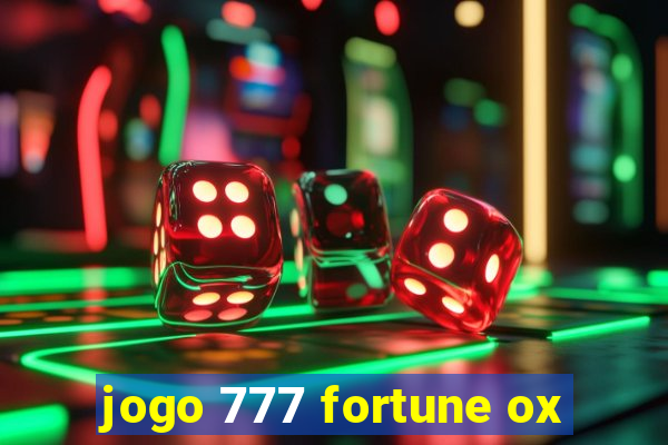 jogo 777 fortune ox