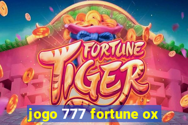 jogo 777 fortune ox