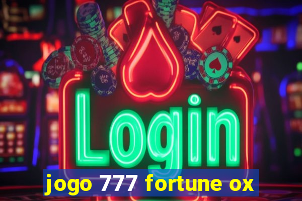 jogo 777 fortune ox