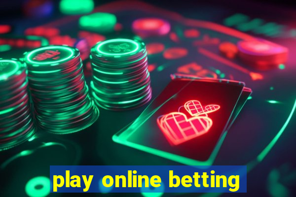 play online betting