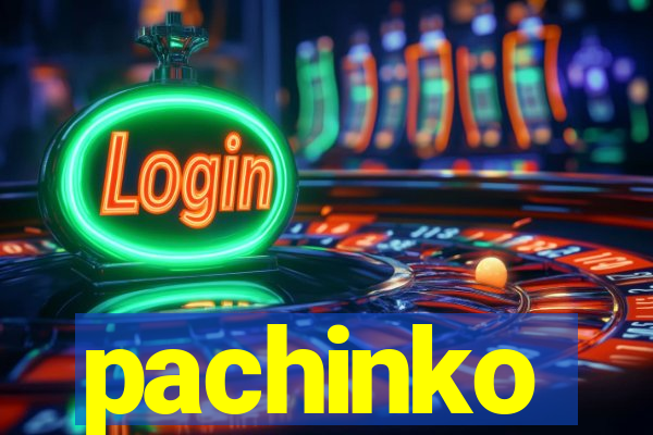 pachinko