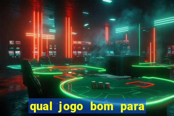 qual jogo bom para ganhar dinheiro