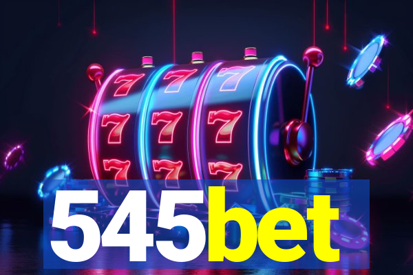 545bet