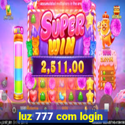 luz 777 com login