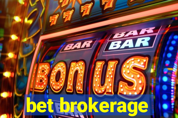 bet brokerage