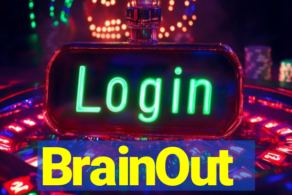 BrainOut