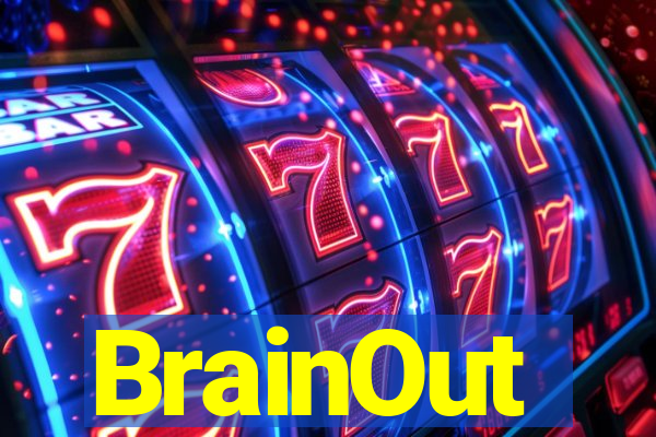 BrainOut