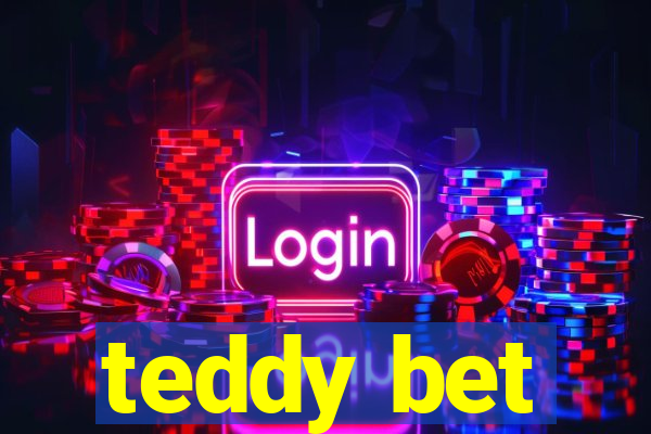 teddy bet