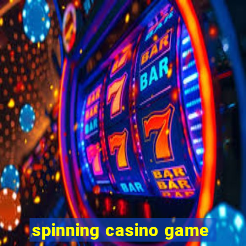 spinning casino game