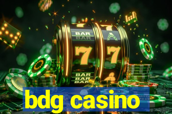 bdg casino